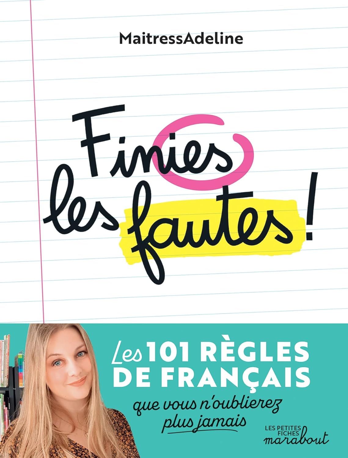 Les 101 règles de français incontournables
